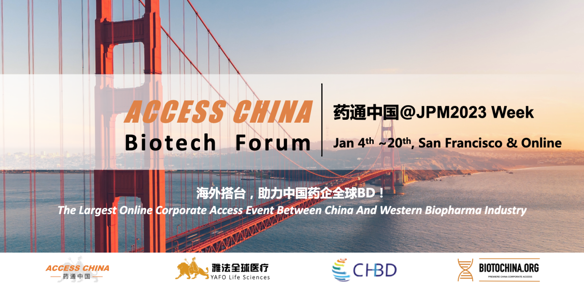 The Largest China Partnering Event During JPM 2023 | ACCESS CHINA BIOTECH FORUM